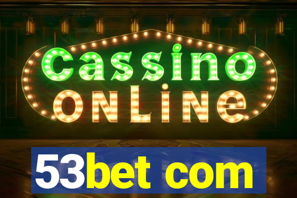 53bet com